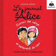 Le journal d'Alice tome 9. Flocons de neige et battements de coeur