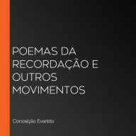 Poemas da recordação e outros movimentos