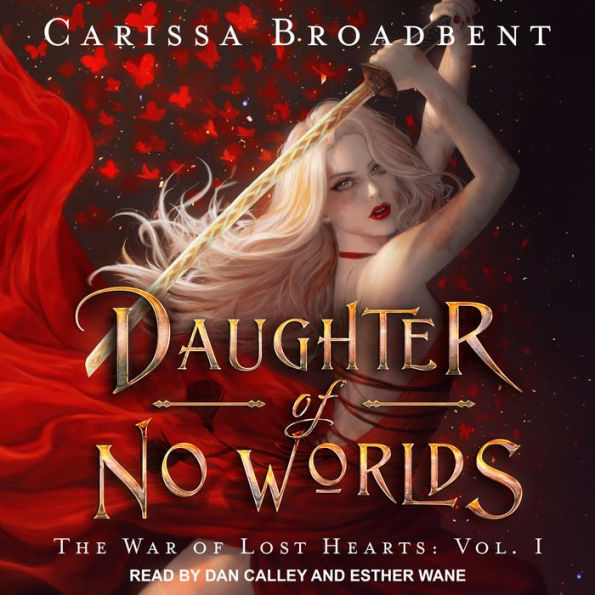 Daughter of No Worlds (War of Lost Hearts #1)