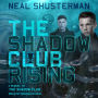 The Shadow Club Rising