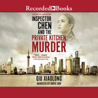 Inspector Chen and the Private Kitchen Murder