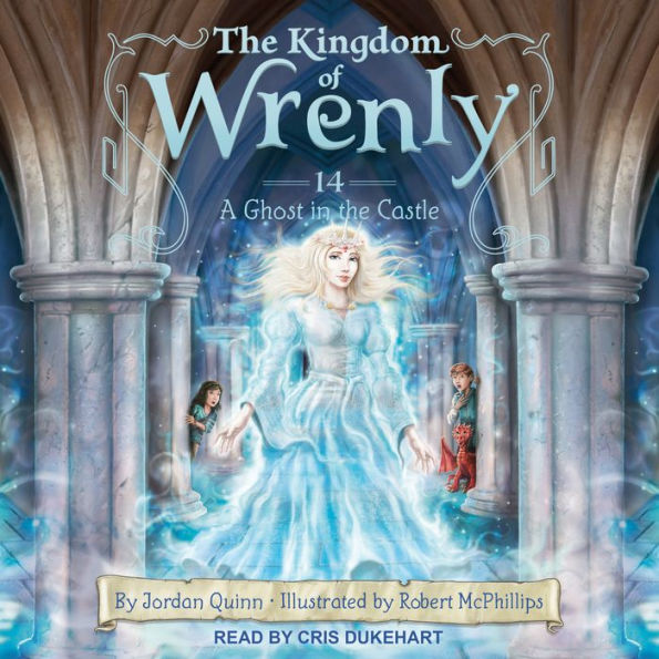 A Ghost in the Castle (The Kingdom of Wrenly Series #14)