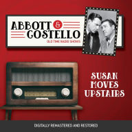 Abbott and Costello: Susan Moves Upstairs