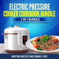 Electric Pressure Cooker Cookbook Bundle