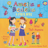 Amelia Bedelia & Friends Mind Their Manners (Amelia Bedelia & Friends #5)