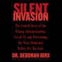 Silent Invasion: The Untold Story of the Trump Administration, Covid-19, and Preventing the Next Pandemic Before It's Too Late