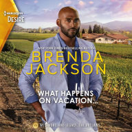 What Happens on Vacation...: A Steamy Napa Valley Vacation Romance