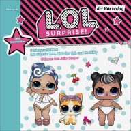 L.O.L. Surprise - Feriengeschichten mit Captain B.B., Lil Sailor Q.T. und Merkitty: Zwei Geschichten auf einer CD: An Bord, Captain B.B.! & Kätzchen in Not! (Abridged)
