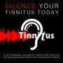 Silence Tinnitus Today: Stop the Ringing, Discomfort, and Restore Your Life: Certified Soundscapes from Tinnitus Retraining Therapy