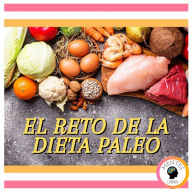 El Reto De La Dieta Paleo