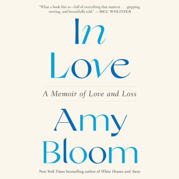 In Love: A Memoir of Love and Loss