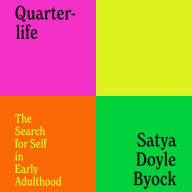 Quarterlife: The Search for Self in Early Adulthood