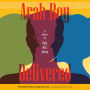 Arab Boy Delivered: A Novel