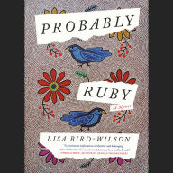 Probably Ruby: A Novel