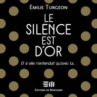 Le silence est d'or, Le