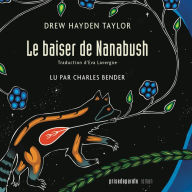 Le Baiser de Nanabush, Le