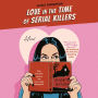 Love in the Time of Serial Killers