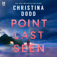 Point Last Seen: Fast-Paced Psychological Thriller With A Dark Twist