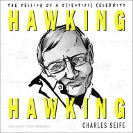 Hawking Hawking: The Selling of a Scientific Celebrity