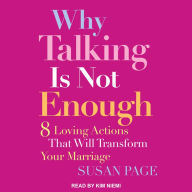 Why Talking Is Not Enough: 8 Loving Actions That Will Transform Your Marriage