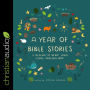 A Year of Bible Stories: A Treasury of 48 Best Loved Stories from God's Word