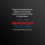 Targeted Assassinations Against Civil Society Create A Climate Of Fear InAfghanistan