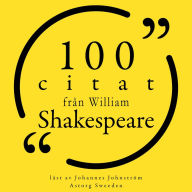100 citat från William Shakespeare: Samling 100 Citat