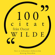 100 citat från Oscar Wilde: Samling 100 Citat