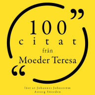 100 citat från Moeder Teresa: Samling 100 Citat