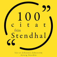 100 citat från Stendhal: Samling 100 Citat