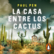 La casa entre los cactus