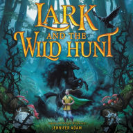 Lark and the Wild Hunt