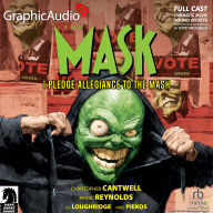 The Mask: I Pledge Allegiance to the Mask: Dark Horse Comics: Dramatized Adaptation