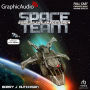 Space Team 4: Song of the Space Siren: Space Team Universe: Dramatized Adaptation