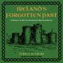 Ireland's Forgotten Past: A History of the Overlooked and Disremembered