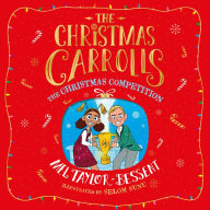 The Christmas Competition: The Christmas-crazy Carroll family is back - with added penguins! A perfect festive adventure, new for 2022, ideal for readers of 8+ (The Christmas Carrolls, Book 2)