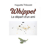 Whippet: Le départ d'un ami