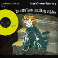 Der kleine Vampir in der Höhle des Löwen - Der kleine Vampir, Band 10 (Ungekürzt)