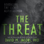 The Threat: Revealing the Secret Alien Agenda