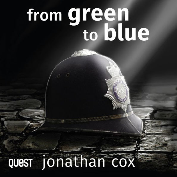From Green to Blue: A shockingly accurate police procedural: The Blue Series Book 1
