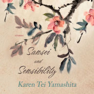 Sansei and Sensibility: Stories