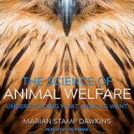 The Science of Animal Welfare: Understanding What Animals Want