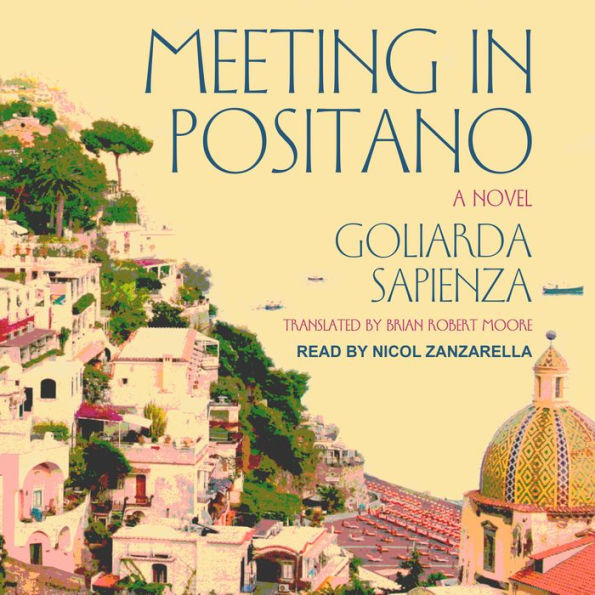 Meeting in Positano: A Novel