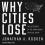 Why Cities Lose: The Deep Roots of the Urban-Rural Political Divide