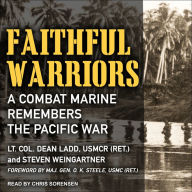 Faithful Warriors: A Combat Marine Remembers the Pacific War