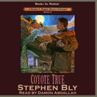 Coyote True (Nathan T. Riggins Western Adventure, Book 2)