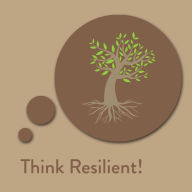 Think Resilient!: Affirmationen für mehr Widerstandsfähigkeit