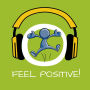 Feel Positive!: Positives Denken lernen mit Hypnose
