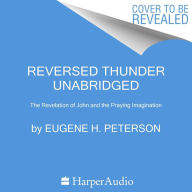 Reversed Thunder: The Revelation of John and the Praying Imagination