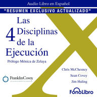 Las 4 Disciplinas de la Ejecución.RESUMEN EXCLUSIVO ACTUALIZADO (Abridged)